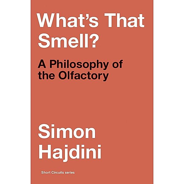 What's That Smell? / Short Circuits, Simon Hajdini