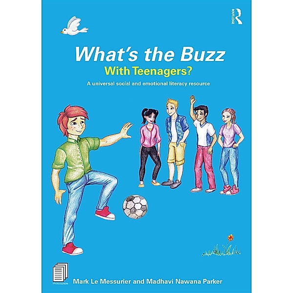 What's the Buzz with Teenagers?, Mark Le Messurier, Madhavi Nawana Parker