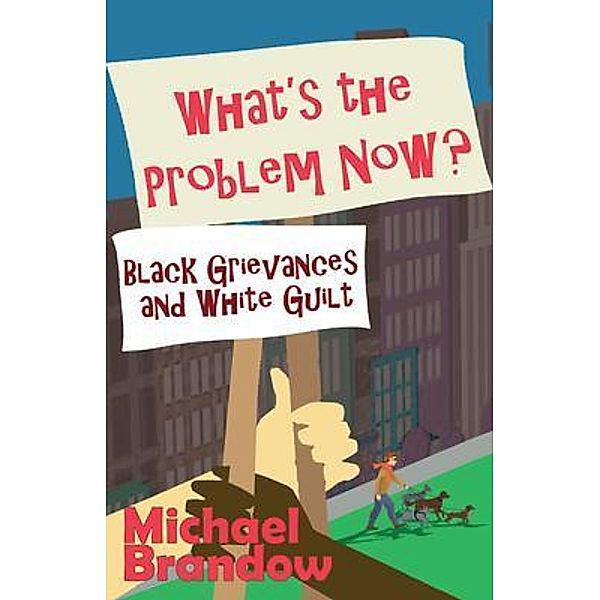 What's the Problem Now?, Michael Brandow