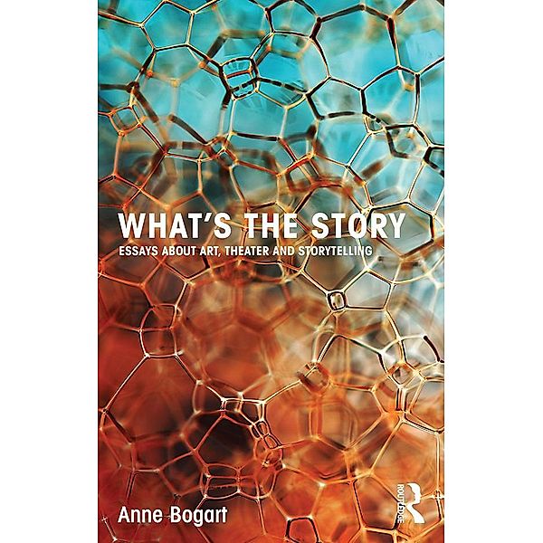 What's the Story, Anne Bogart