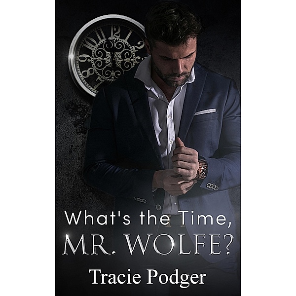 What's the time, Mr. Wolfe?, Tracie Podger
