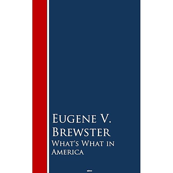 What's What in America, Eugene V. Brewster