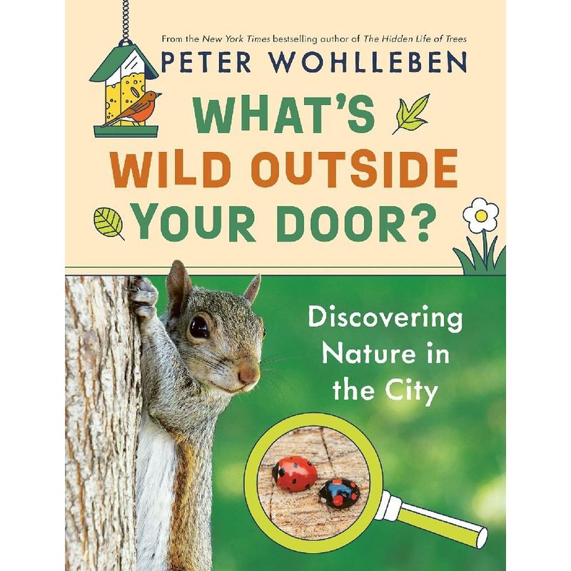 Image of What's Wild Outside Your Door? - Peter Wohlleben, Gebunden