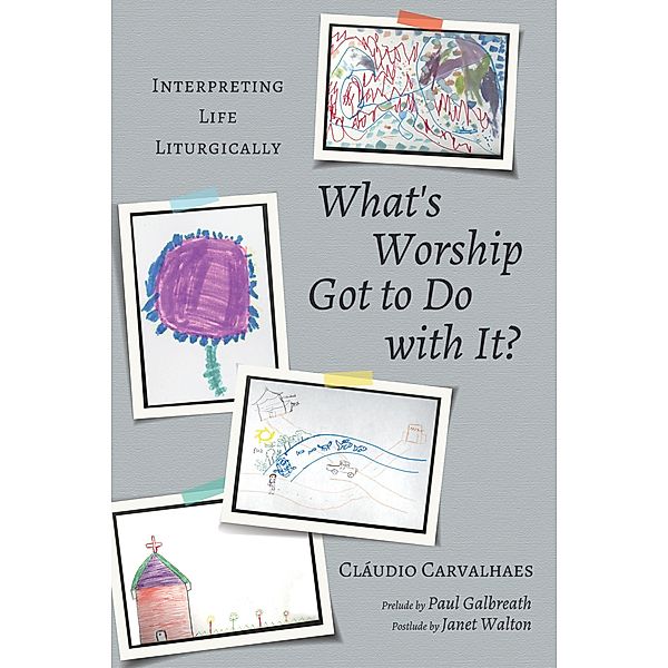 What's Worship Got to Do with It?, Cláudio Carvalhaes