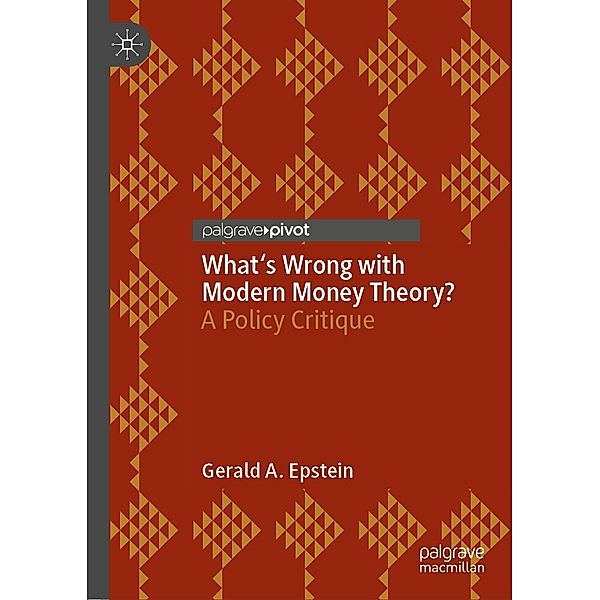 What's Wrong with Modern Money Theory? / Psychology and Our Planet, Gerald A. Epstein