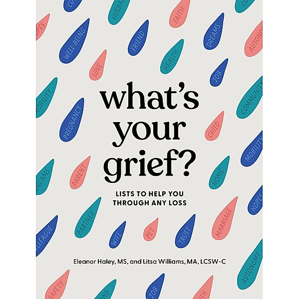 What's Your Grief?, Eleanor Haley, Litsa Williams