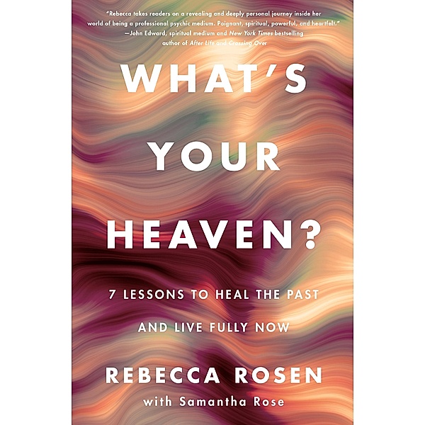 What's Your Heaven?, Rebecca Rosen