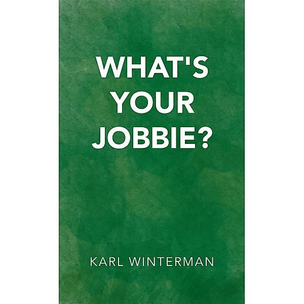 What's Your Jobbie?, Karl Winterman