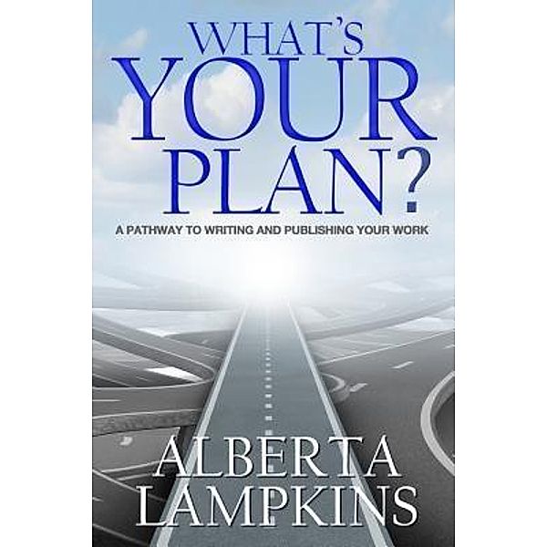 WHAT'S YOUR PLAN, Alberta Lampkins