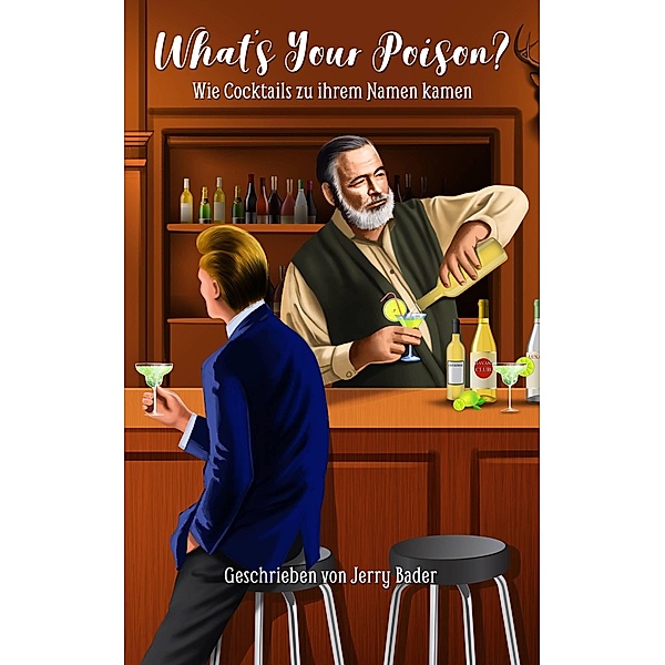 What's your poison?, Jerry Bader