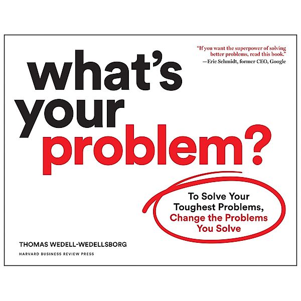 What's Your Problem?, Thomas Wedell-Wedellsborg