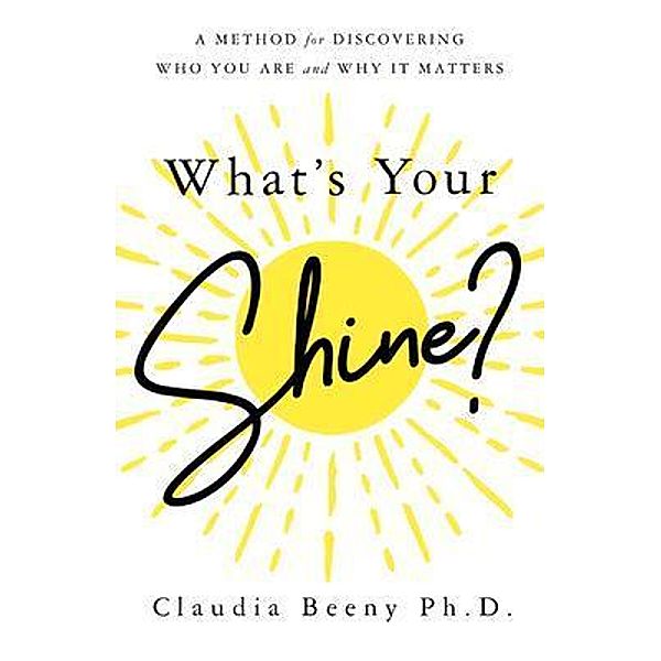 What's Your Shine?, Claudia Beeny