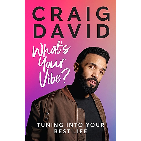 What's Your Vibe?, Craig David