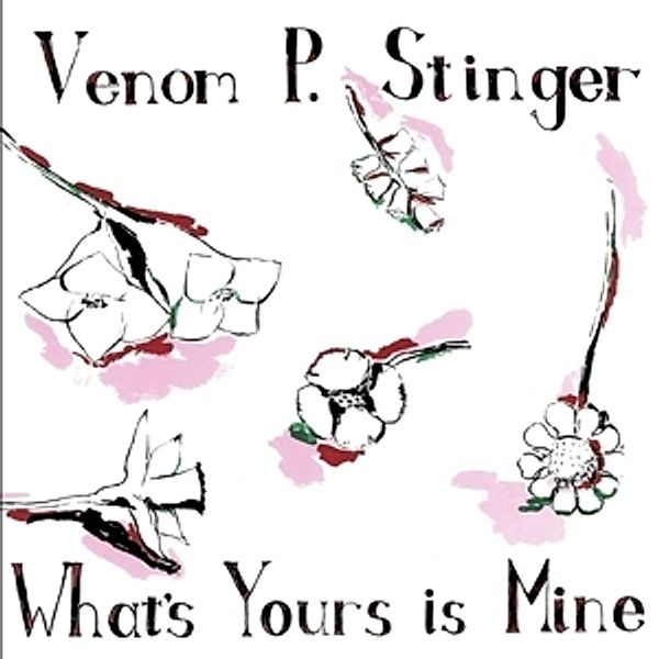 What'S Yours Is Mine (Vinyl), Venom P.Stinger