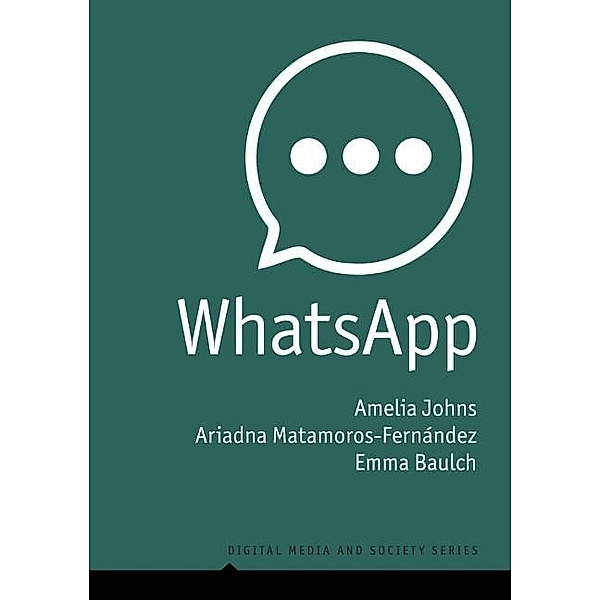 WhatsApp, Amelia Johns, Ariadna Matamoros-Fernández, Emma Baulch