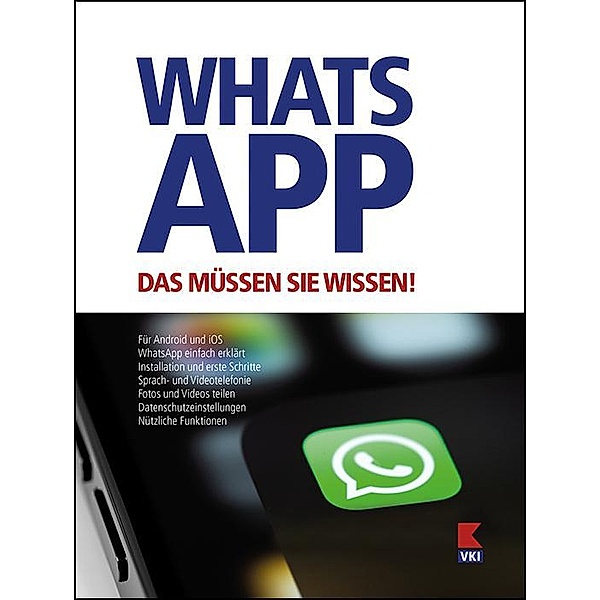 WhatsApp. Das müssen Sie wissen!, Steffen Haubner
