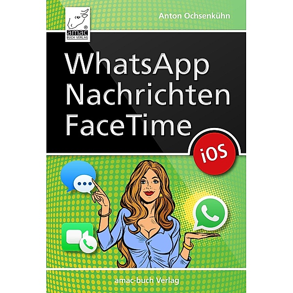 WhatsApp, Nachrichten, FaceTime, Anton Ochsenkühn