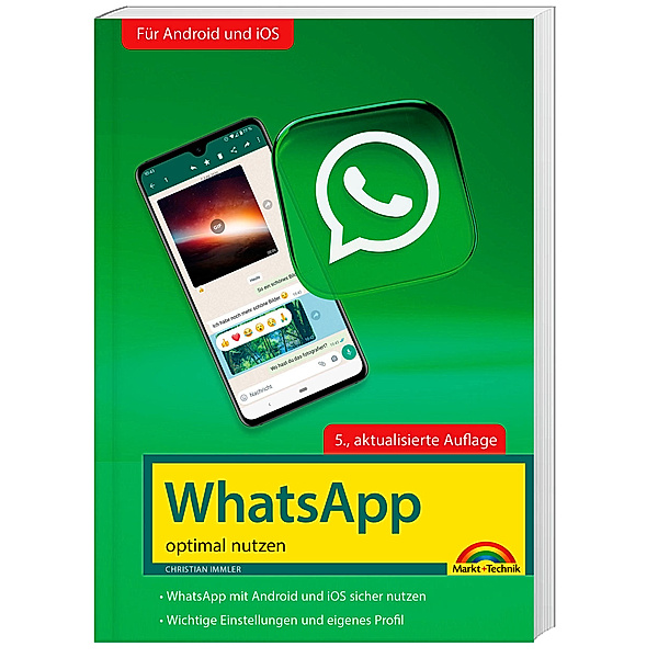 WhatsApp - optimal nutzen - 5. Auflage - neueste Version 2023 mit allen Funktionen erklärt, Christian Immler