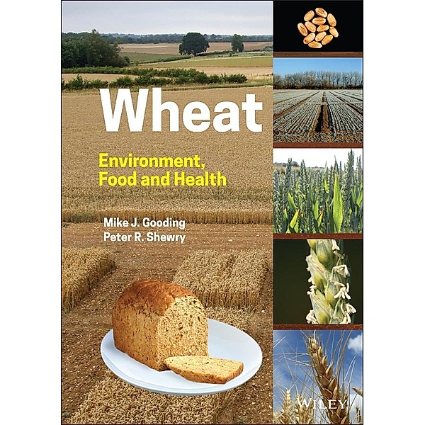 Wheat, Mike J. Gooding, Peter R. Shewry
