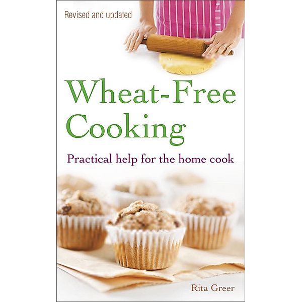 Wheat-Free Cooking, Rita Greer
