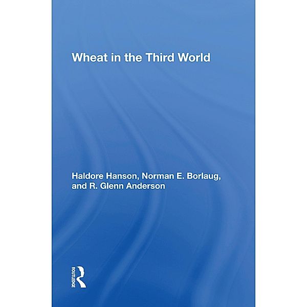 Wheat In The Third World, Haldore Hanson