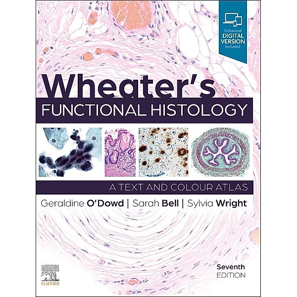 Wheater's Functional Histology, Geraldine O'Dowd, Sarah Bell, Sylvia Wright