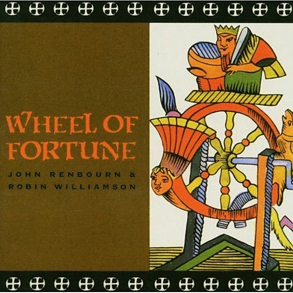 Wheel Of Fortune, John Renbourn & Robin Williamson
