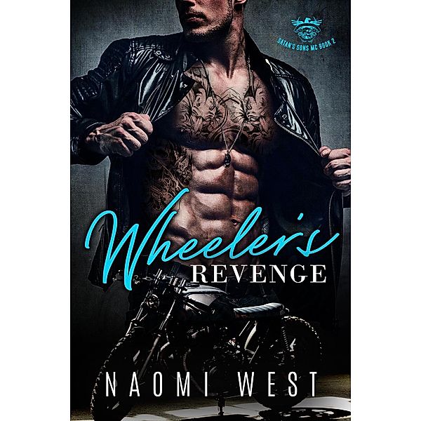 Wheeler's Revenge (Satan's Sons MC, #2) / Satan's Sons MC, Naomi West