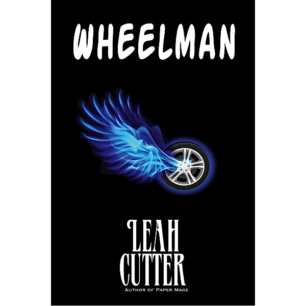 Wheelman, Leah Cutter