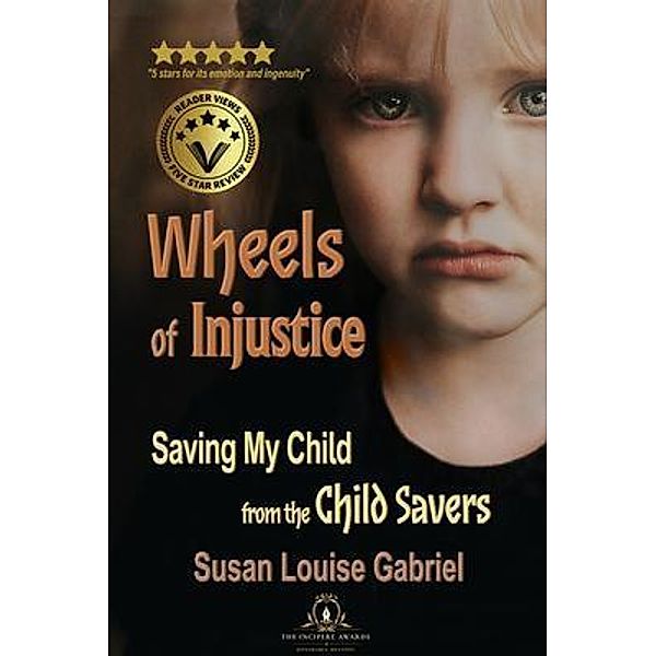 Wheels of Injustice / Soul Sonshine, LLC, Susan Louise Gabriel