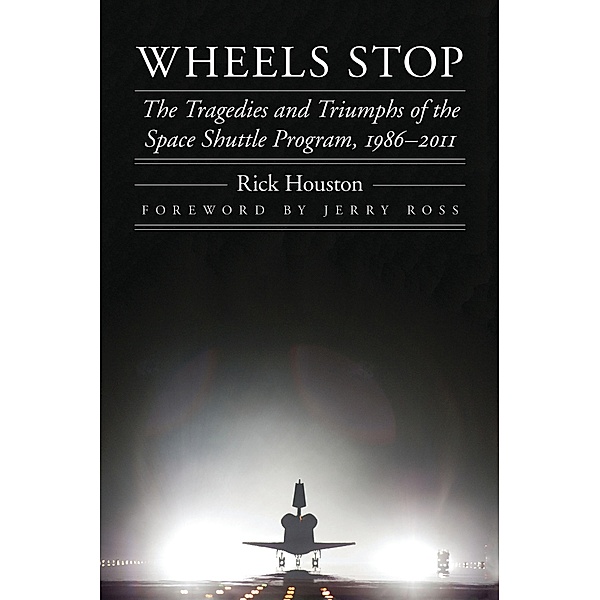 Wheels Stop / Outward Odyssey: A People's History of Spaceflight, Rick Houston