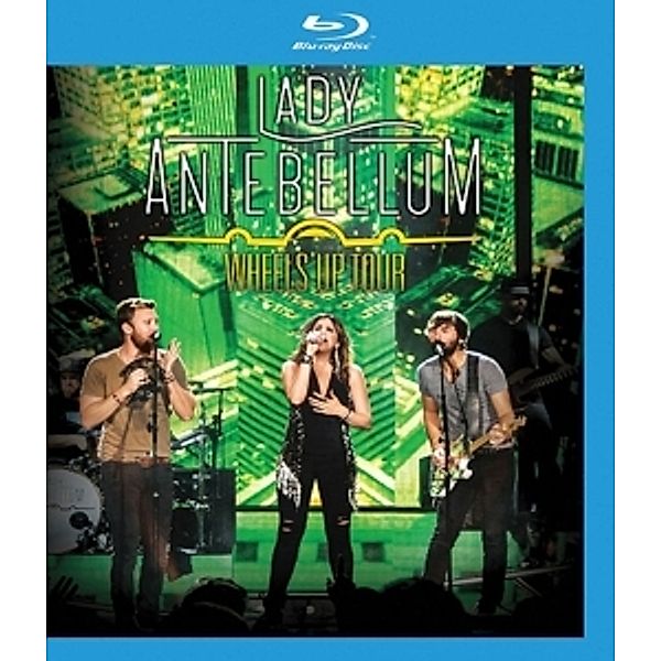 Wheels Up Tour (Bluray), Lady Antebellum