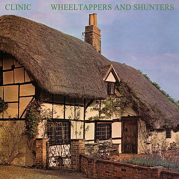 Wheeltappers And Shunters (Lp+Mp3) (Vinyl), Clinic