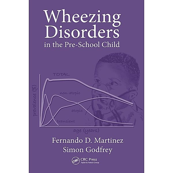 Wheezing Disorders in the Pre-School Child, Fernando D. Martinez, Simon Godfrey