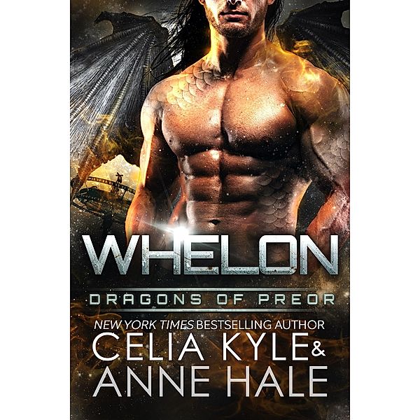 Whelon (Dragons of Preor) / Dragons of Preor, Celia Kyle, Anne Hale