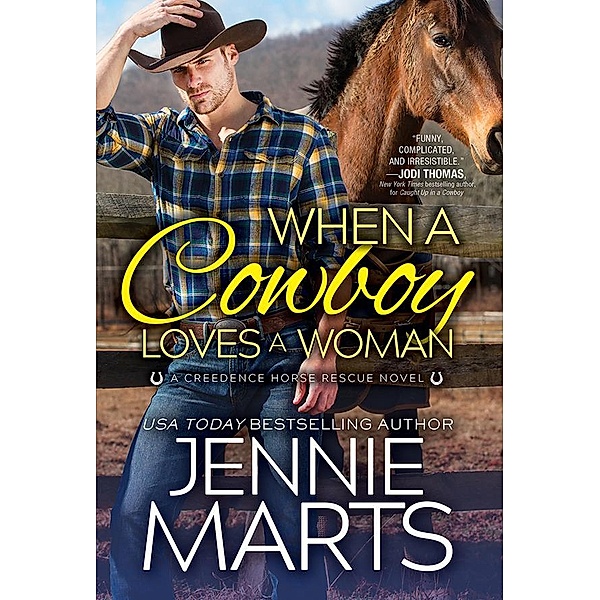 When a Cowboy Loves a Woman / Creedence Horse Rescue Bd.2, Jennie Marts
