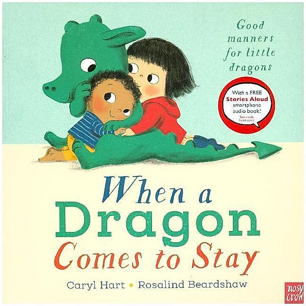 When a Dragon Comes to Stay, Caryl Hart