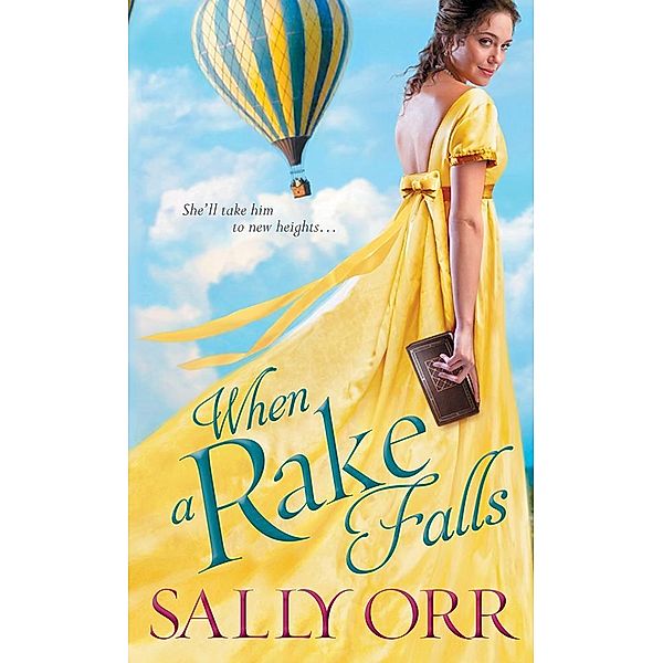 When a Rake Falls / The Rake's Handbook, Sally Orr