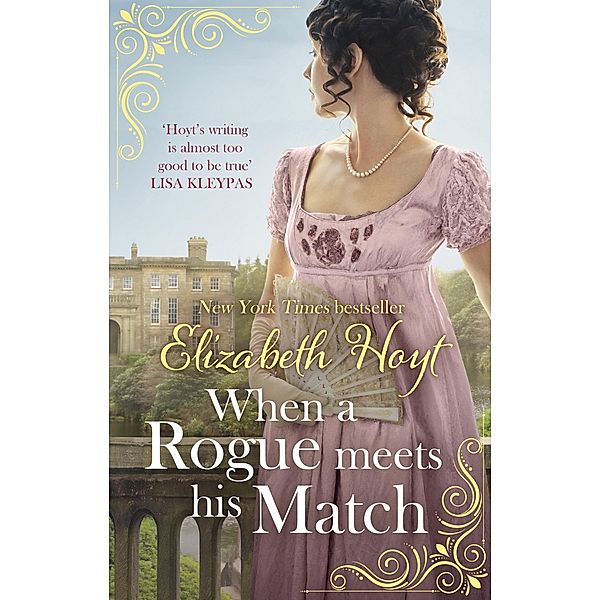 When A Rogue Meets His Match / The Greycourt Series Bd.2, Elizabeth Hoyt