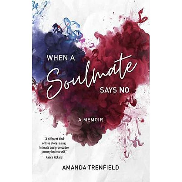 When A Soulmate Says No, Amanda Trenfield