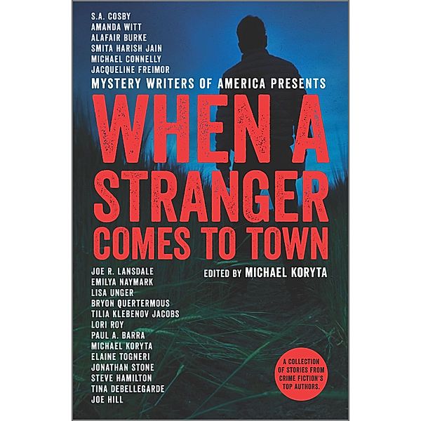 When a Stranger Comes to Town / Mystery Writers of America Series Bd.2, Michael Koryta