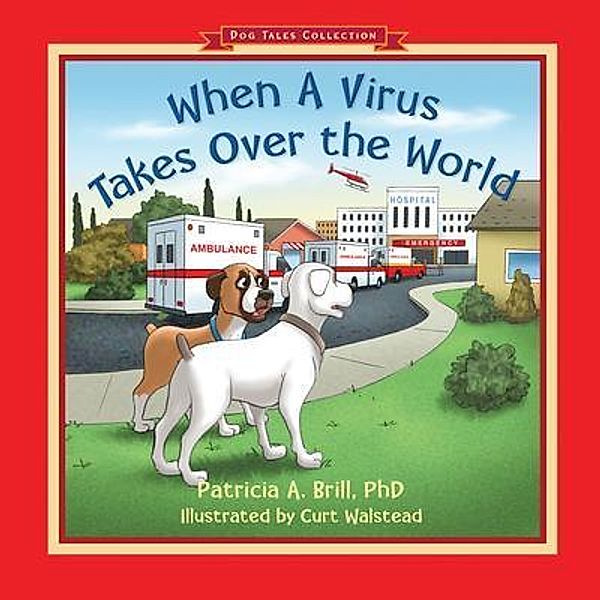 When A Virus Takes Over the World / Functional Fitness, L.L.C., Patricia Ann Brill