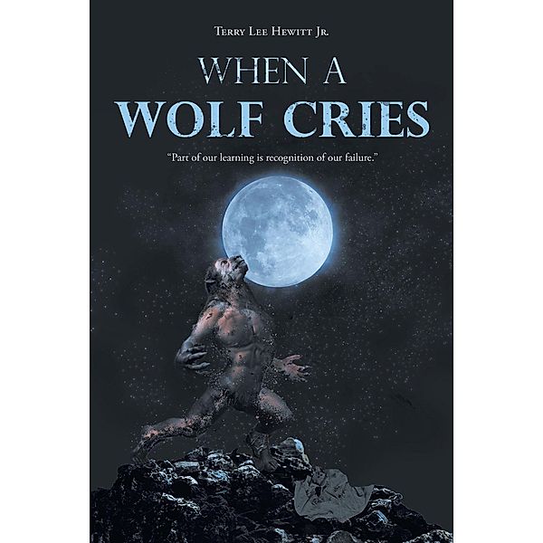 When a Wolf Cries, Terry Lee Hewitt