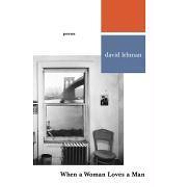 When a Woman Loves a Man, David Lehman