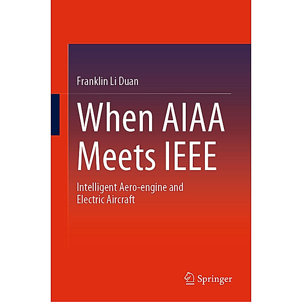 When AIAA Meets IEEE, Franklin Li Duan