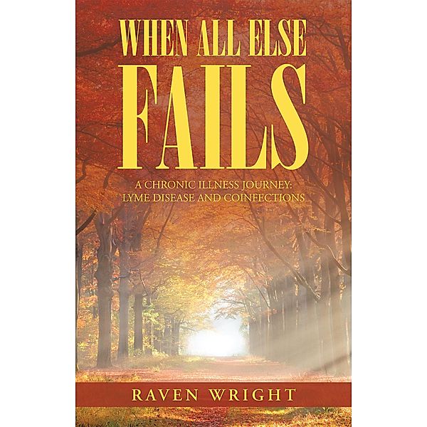 When All Else Fails, Raven Wright