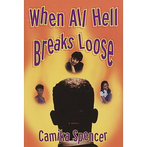 When All Hell Breaks Loose, Camika Spencer