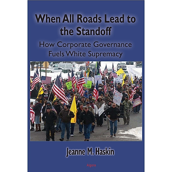When All Roads Lead to the Standoff, Jeanne M Haskin
