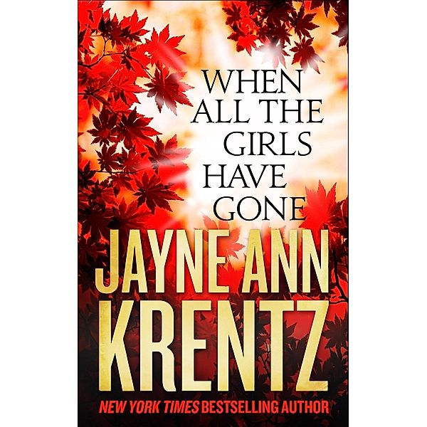 When All the Girls Have Gone, Jayne Ann Krentz