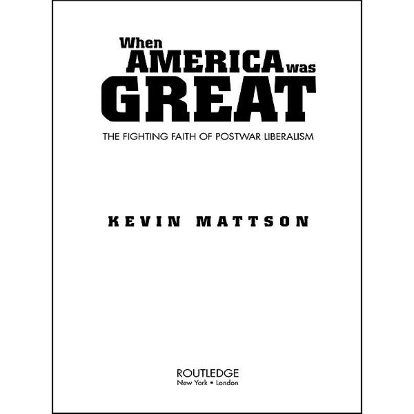 When America Was Great, Kevin Mattson